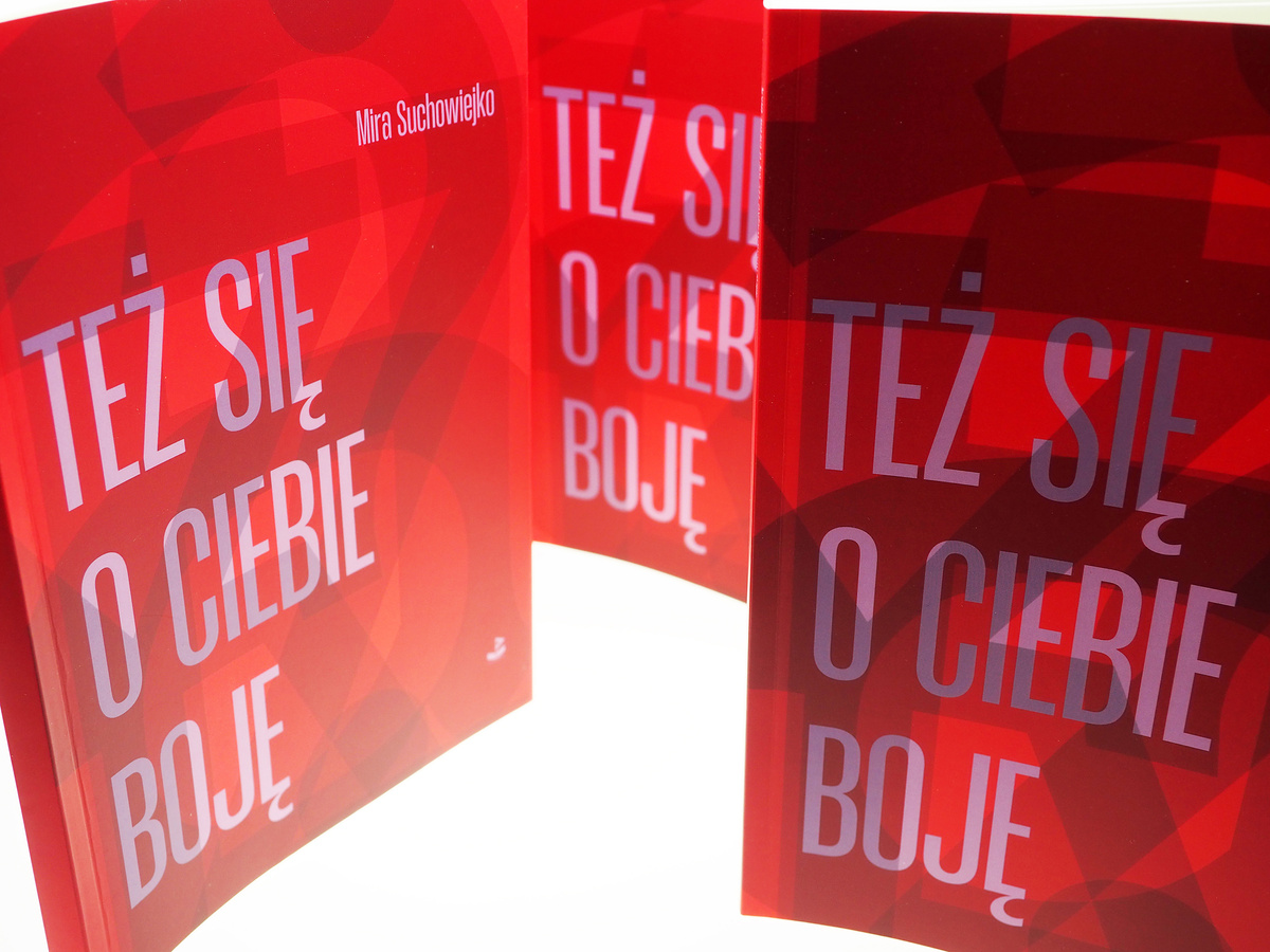 Też się o ciebie boję