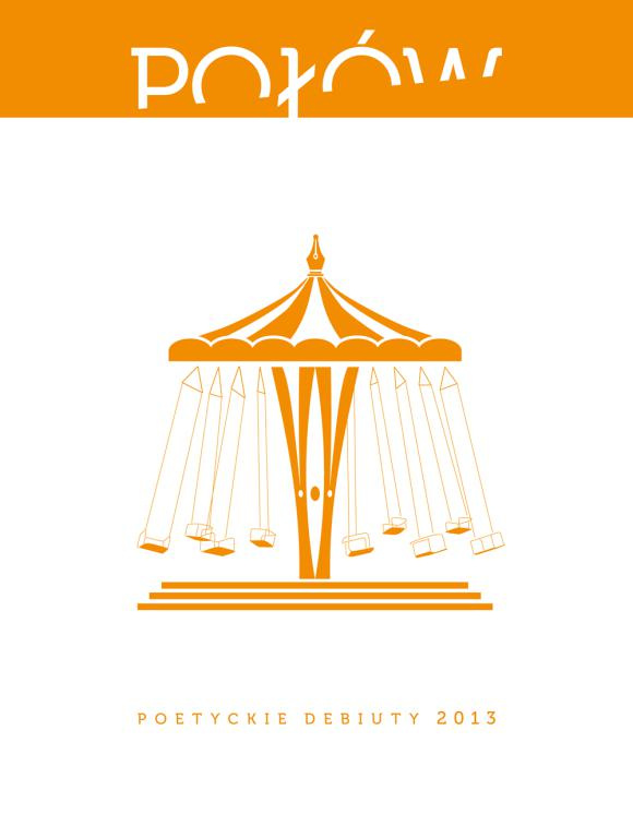 Połów. Poetyckie debiuty 2013