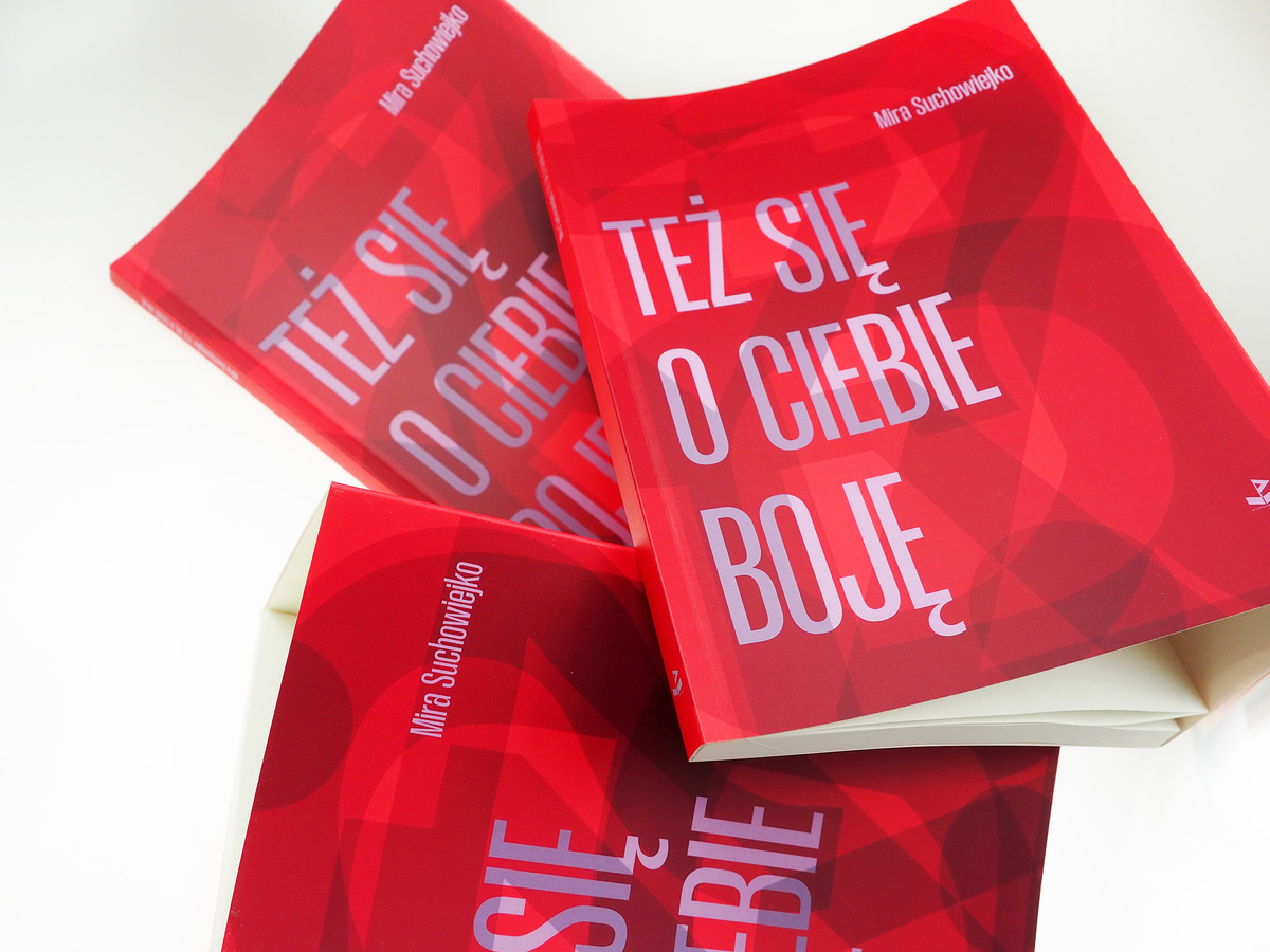 Też się o ciebie boję