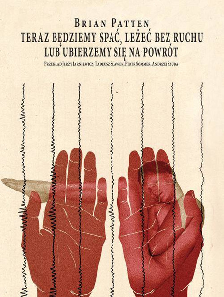 Teraz będziemy spać, leżeć bez ruchu lub ubierzemy się na powrót