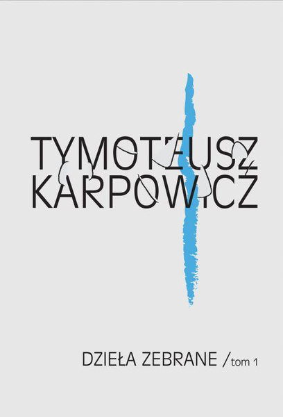 Dzieła zebrane, tom 1