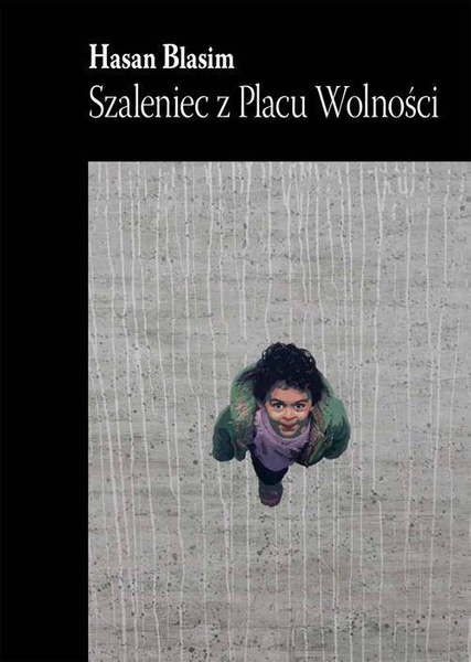 Szaleniec z Placu Wolności