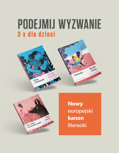 Nowy europejski kanon literacki / 3 x dla dzieci