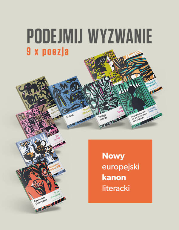 Nowy europejski kanon literacki / 9 x poezja